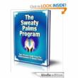 How To Stop Sweaty Hands | How “The Sweaty Palms Program” Helps People...